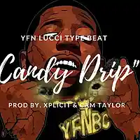Picture for song 'YFN Lucci Type Beat//Candy Drip' by artist 'Xplicit Productions'