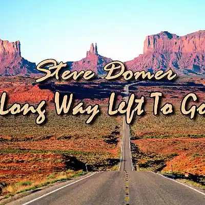 Picture for song 'Long Way Left To Go' by artist 'Steve Domer'