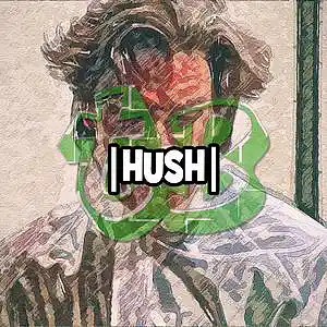 Picture for song 'Hush - Intense Action Type Beat - 88BPM' by artist 'tB HealthySickness'