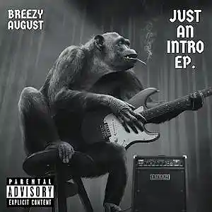 Picture for song 'Breezy August Time Away ft Lilzy Chuk' by artist 'Breezy August'