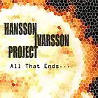 Picture for song 'All That Ends' by artist 'Hansson Ivarsson Project'