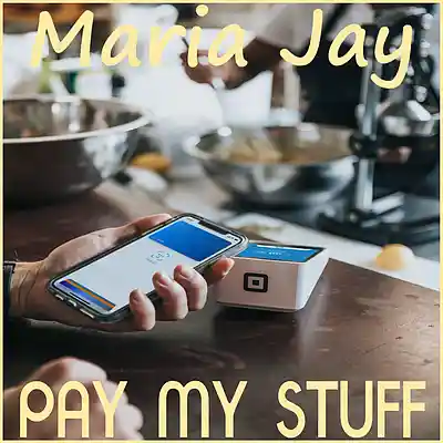 Picture for song 'Pay My Stuff' by artist 'Maria Jay'