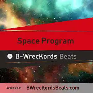 Picture for song 'Space Program - FREE D/L @ BWrecKordsBeats.com' by artist 'B-WrecKords'