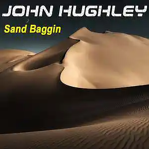 Picture for song 'Sand Baggin D' by artist 'John Hughley'