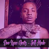 Picture for song 'SELF MADE' by artist 'Don Xyan Beatz'