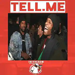 Picture for song 'Tell Me (B1Get3 FREE)(5 UNLIM $100)Free DL' by artist 'InfPhenom'