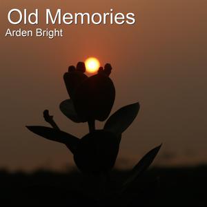 Picture for song 'OLD MEMORIES' by artist 'Arden Bright'