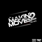 Picture for song 'MAKIN MOVES(FREE DL!!) NEW' by artist 'BEATS FOR DAYS INC'