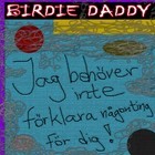Picture for song 'Strikeforce Birdie' by artist 'Birdie Daddy'