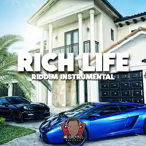 Picture for song 'Rich Life Riddim' by artist 'Choppa Records'