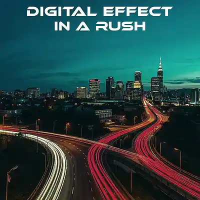 Picture for song 'In A Rush' by artist 'Digital Effect'