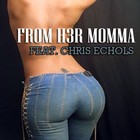 Picture for song 'From H3r Momma Feat. Chris Echols' by artist 'Dre Banks'