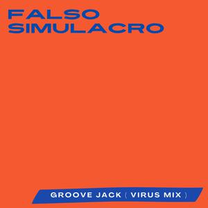 Picture for song 'Groove Jack - Virus Mix' by artist 'Falso Simulacro'