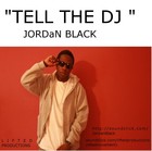 Picture for song 'TELL THE DJ _BEAT !! (JorDAn BLaCK)' by artist 'LIFTED PRODUCTIONS (LIFTED MOVEMENT)'