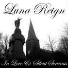 Picture for song 'IN LOVE AND SILENT SCREAMS' by artist 'LUNA REIGN'