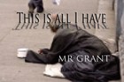 Picture for song 'This is all I have' by artist 'Mr Grant'