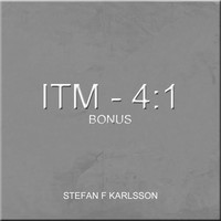 Picture for song 'ITM - 4:1 Bonus' by artist 'Stefan F Karlsson'
