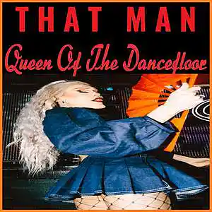 Picture for song 'Queen Of The Dancefloor' by artist 'That Man'