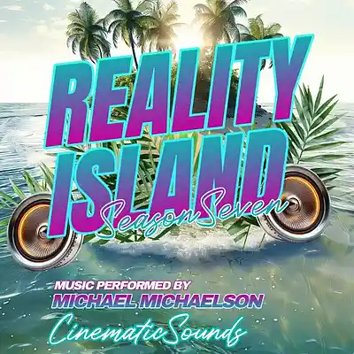 Picture for song 'Reality Island (Season Seven)' by artist 'Cinematic Sounds'