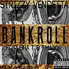 Picture for song '*$OLD*@StrizzyVendetta - Bankroll INSTRUMENTAL' by artist 'inFAM0US Beats'