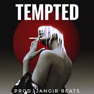 Picture for song 'TEMPTED' by artist 'Jangir Beats'