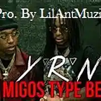 Picture for song 'Y.R.N. *Migos* Instrumental Pro By LilAntMuzic' by artist 'Lil Ant Muzick'