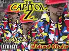 Picture for song 'U DONT WANT ME F/ SING SING' by artist 'THE CAPITOL Z'