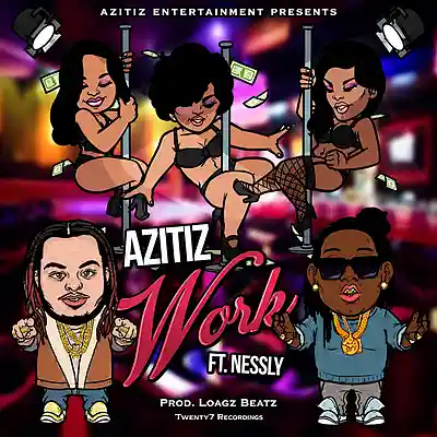 Picture for song 'AZitiZ - Work feat. Nessly (prod. Loagz Beatz)' by artist 'Loagz Beatz'