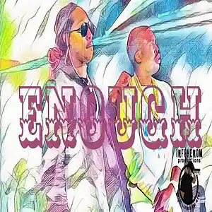 Picture for song 'Enough(Purchase @ Infphenom.com)' by artist 'InfPhenom'