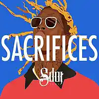 Picture for song '*NEW* Sacrifices (FREE DL + BUY 1 GET 1 FREE) ' by artist 'SdotFire'