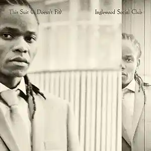 Picture for song 'This Suit (It Doesn't Fit)' by artist 'Inglewood Social Club'