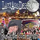 Picture for song 'All Packed In' by artist 'Lazy Ass Destroyer'