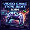 Picture for song 'Video Game Type Beat 2026 (Prod.By Mellowww Beatz)' by artist 'MellowwwBeatz'