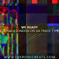 Picture for song 'We Ready (Young Thug Type Beat)' by artist 'DJ Kronic Beats'