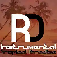 Picture for song 'Tropical Paradise Instrumental ADHD' by artist 'Ryan Desrochers'