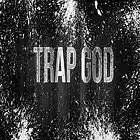 Picture for song 'Trap God' by artist 'Country Boi Muzik'