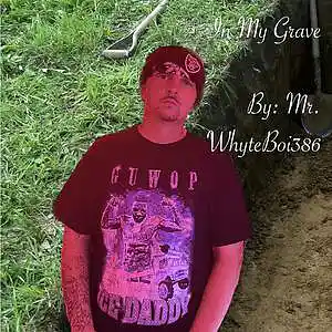 Picture for song 'In My Grave M&M- Mr. WhyteBoi MP3' by artist 'Mr. WhyteBoi386'