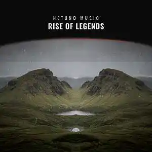 Picture for song 'Rise Of Legends' by artist 'Netuno Soundtracks'