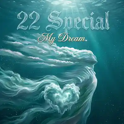 Picture for song 'My Dream.' by artist '22 SPECIAL'