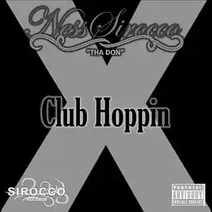 Picture for song 'Club Hoppin' by artist 'Ness Sirocco'