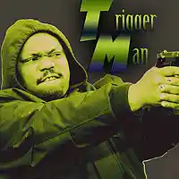 Picture for song 'Trigger Man' by artist 'DaReal Jizzle Beats'