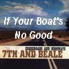 Picture for song 'If Your Boat's No Good' by artist '7th And Beale'