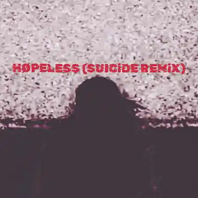 Picture for song 'HØPELESS (SUICiDE REMiX)' by artist 'D34THW12H'