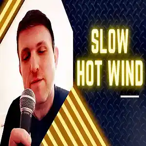 Picture for song 'Slow Hot Wind' by artist 'Erick Eck'