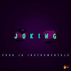 Picture for song 'Joking 150bpm' by artist 'Jd Instrumentals'