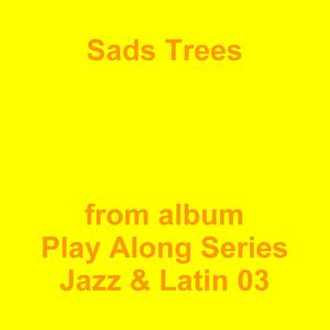 Picture for song 'Sads Trees' by artist 'Jean-Marc Lozach'