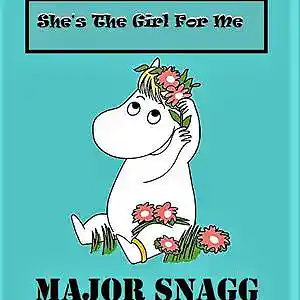 Picture for song 'SHE'S THE GIRL FOR ME' by artist 'Major Snagg'
