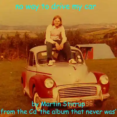 Picture for song 'TATNW 09 No Way To Drive (Archive 1976)' by artist 'martin stirrup'