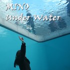 Picture for song 'Under water' by artist 'MINO'
