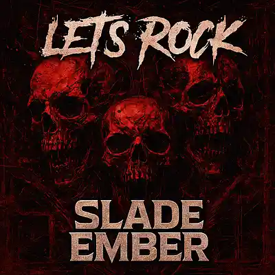 Picture for song 'Let's rock' by artist 'Slade Ember'